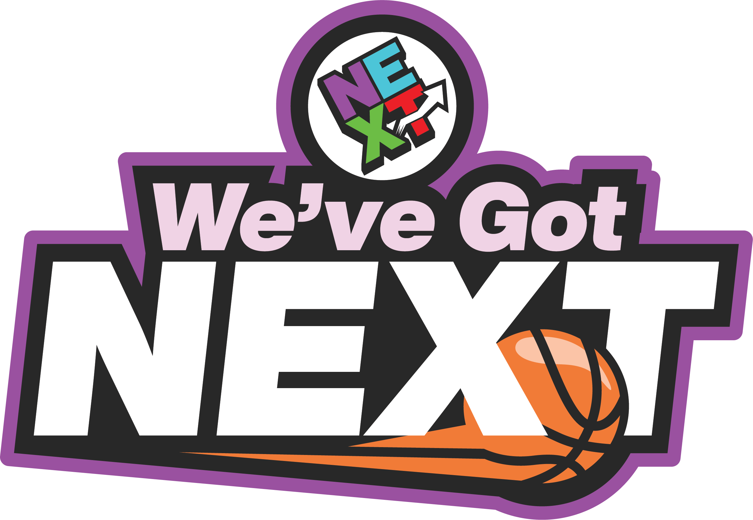 We've Got Next