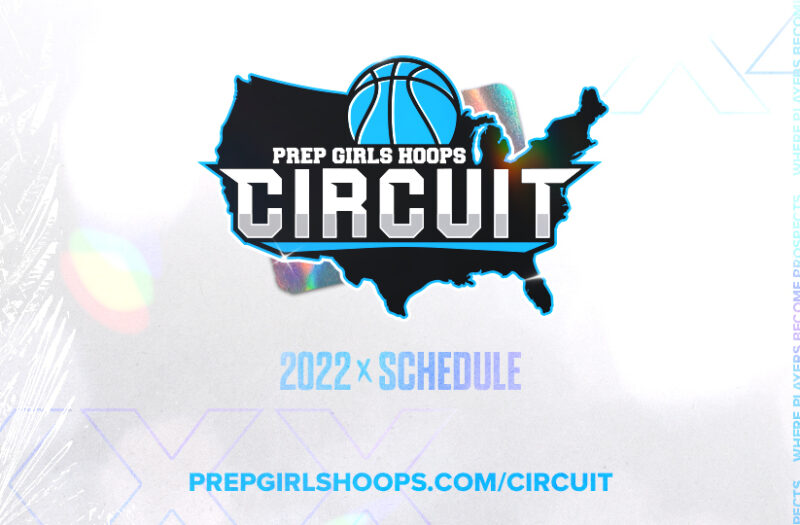 Introducing the 2022 Prep Girls Hoops Circuit