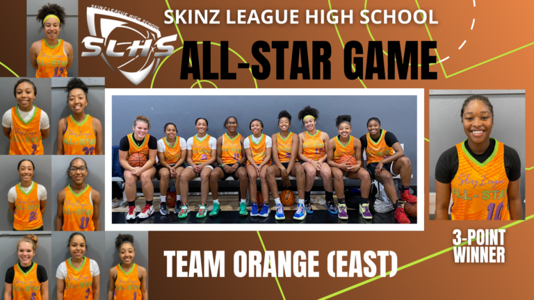 Skinz League High School Girls : Team ORANGE Stand Outs