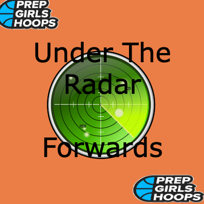 Under The Radar 2024 Forwards Prep Girls Hoops   Radar Forwards1 