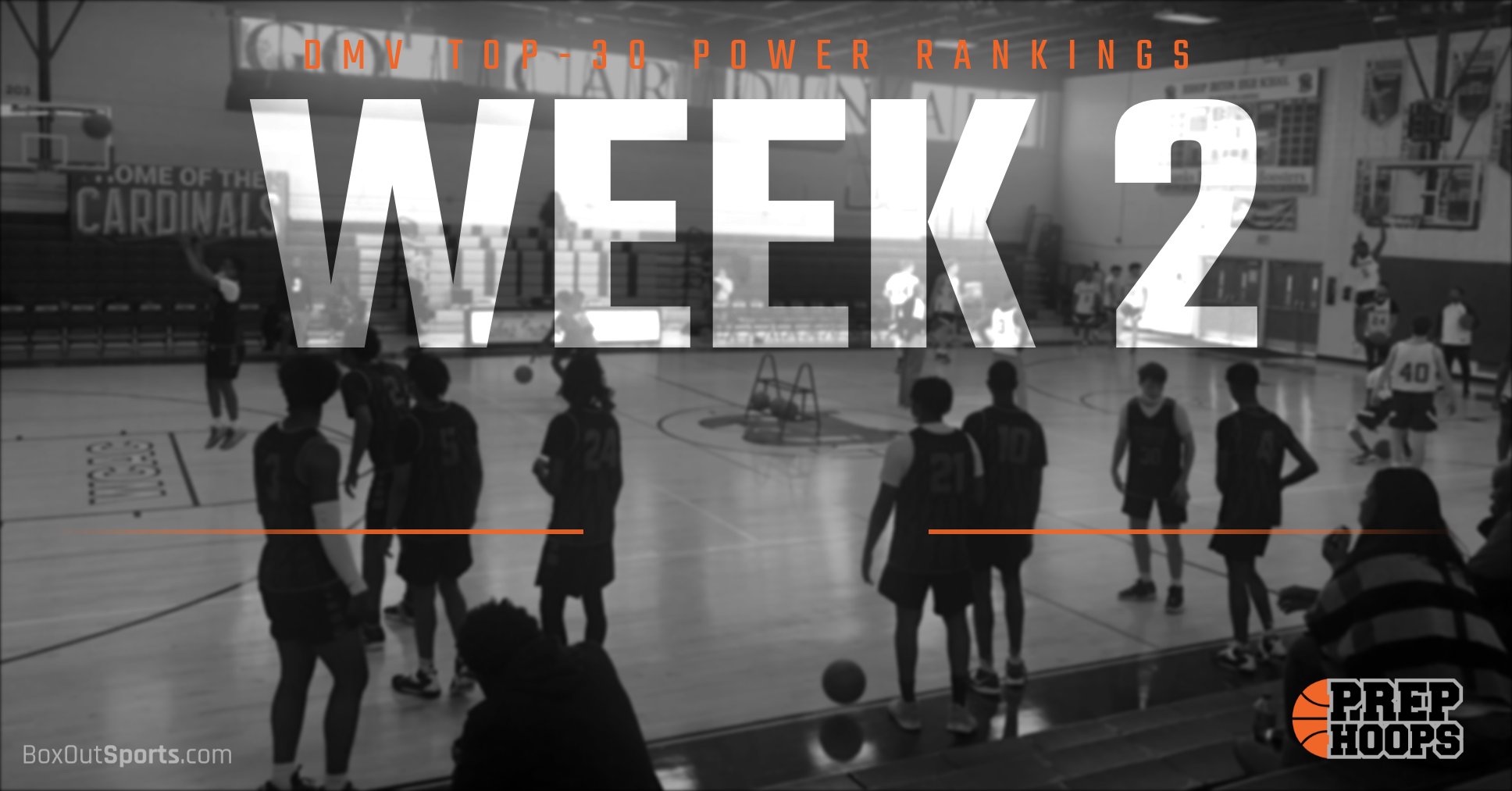 DMV Top 30 Power Rankings Week 2 Prep Hoops