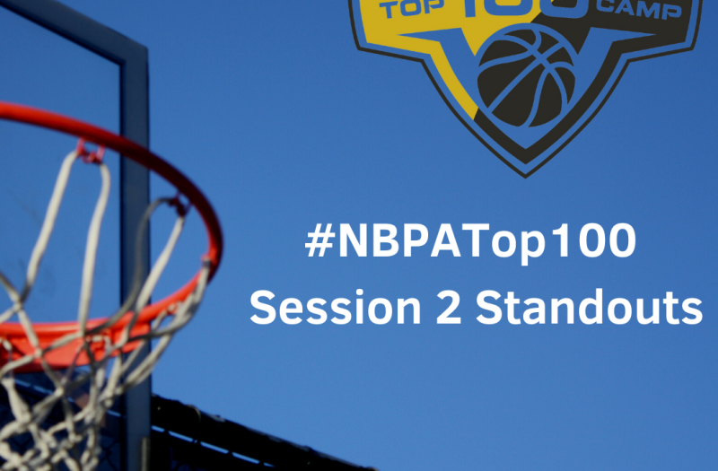 #NBPATop100 Session 2 Standouts
