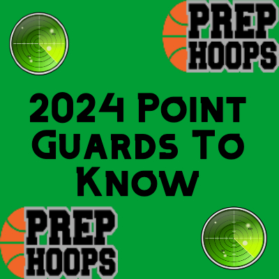 2024 Point Guards to Watch (3/3)